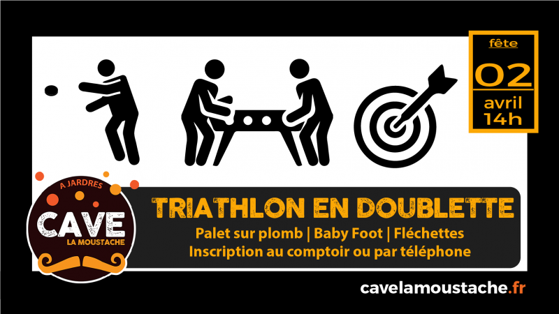 Triathlon en doublette : Fléchette - Baby foot - Palet sur plomb