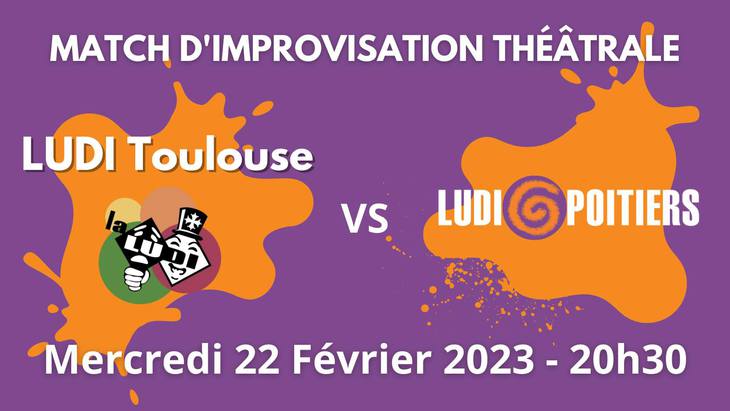 LUDI Poitiers vs LUDI Toulouse - Match d'improvisation théâtrale