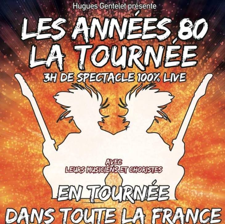 LES ANNEES 80, LA TOURNEE