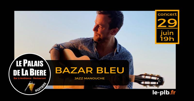 Bazar Bleu - Musiques Manouches & Méditerranéennes