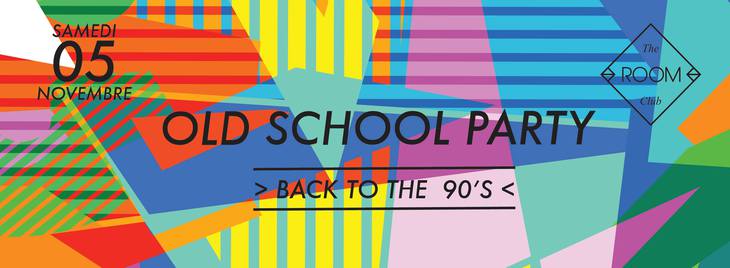 Old School Party • Back to the 90's